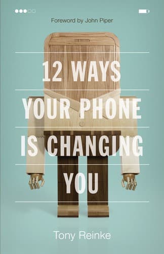 Cover of 12 ways your phone is changing you