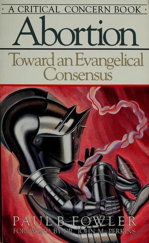 Cover of Abortion : toward an evangelical consensus